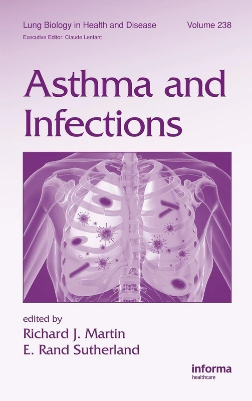 Asthma and Infections: 238 (Lung Biology in Health and Disease)