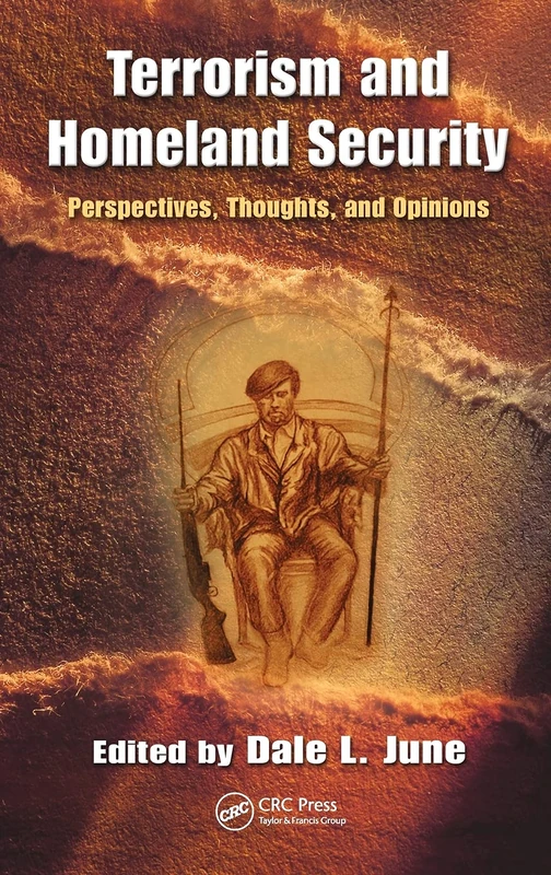 Terrorism and Homeland Security: Perspectives, Thoughts, and Opinions