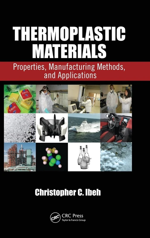 CRC Press Thermoplastic Materials - Properties and Applications
