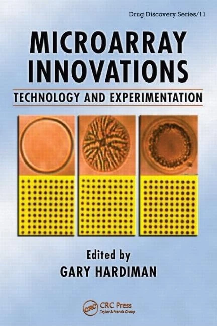 Microarray Innovations: Technology and Experimentation: 11 (Drug Discovery)