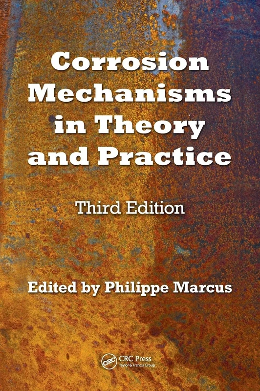 Corrosion Mechanisms in Theory and Practice: 26 (Corrosion Technology)
