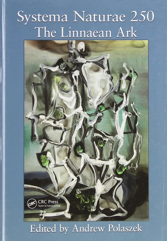 Systema Naturae 250 - The Linnaean Ark