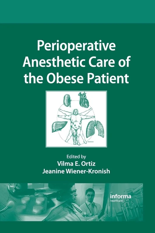 Perioperative Anesthetic Care of the Obese Patient