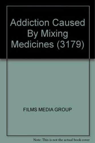 Addiction Caused By Mixing Medicines (3179) - Films Media Group - Image 1
