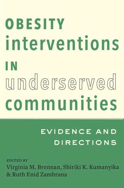 Obesity Interventions in Underserved Communities – Evidence and Directions - Image 1