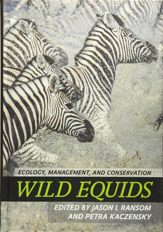 Wild Equids – Ecology, Management, and Conservation
