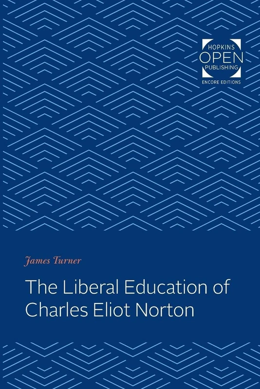 The Liberal Education of Charles Eliot Norton - Image 1