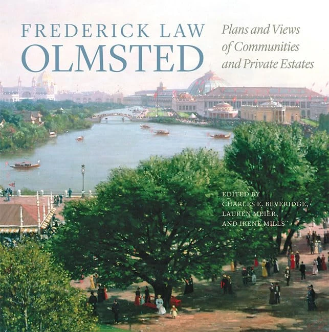 Frederick Law Olmsted – Plans and Views of Communities and Private Estates (The Papers of Frederick Law Olmsted) - Image 1
