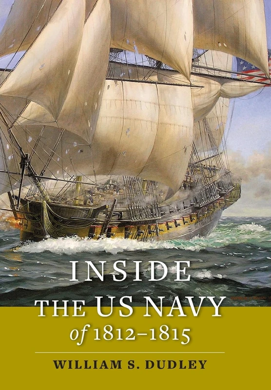 Inside the US Navy of 1812–1815 (Johns Hopkins Books on the War of 1812) - Image 1
