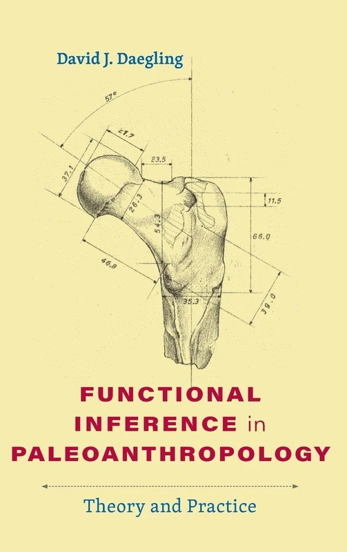 Functional Inference in Paleoanthropology: Theory and Practice