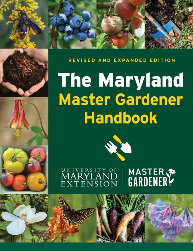 The Maryland Master Gardener Handbook