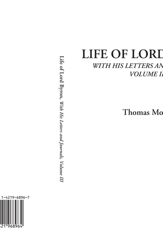 Life of Lord Byron (With His Letters and Journals, Volume III): 3