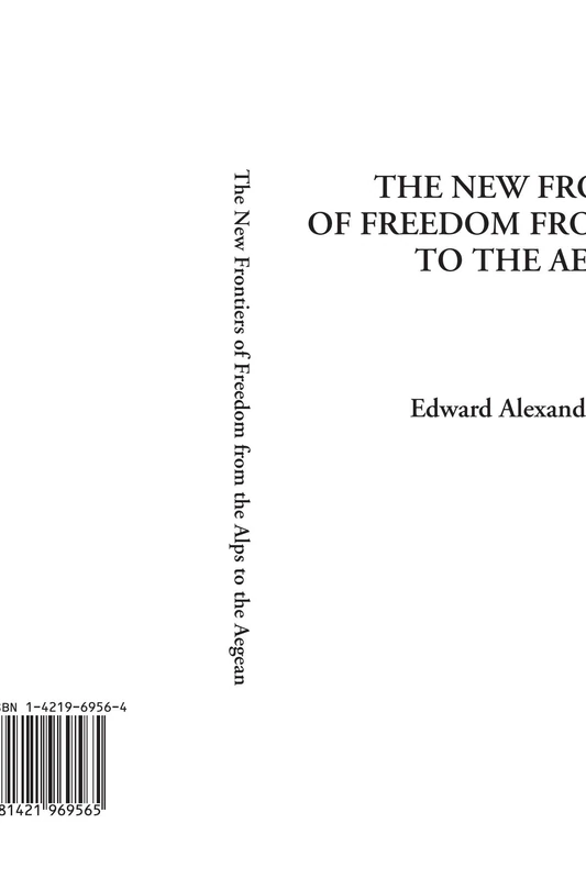 The New Frontiers of Freedom from the Alps to the Aegean - Image 1