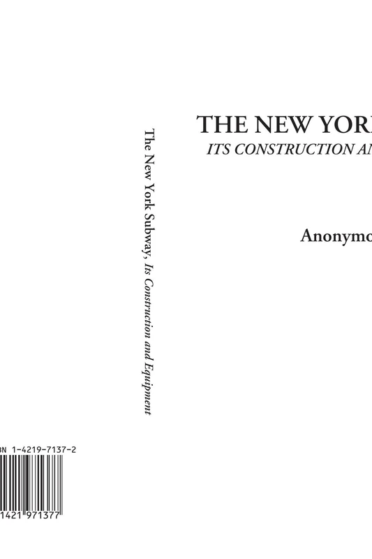 The New York Subway (Its Construction and Equipment) - Image 1