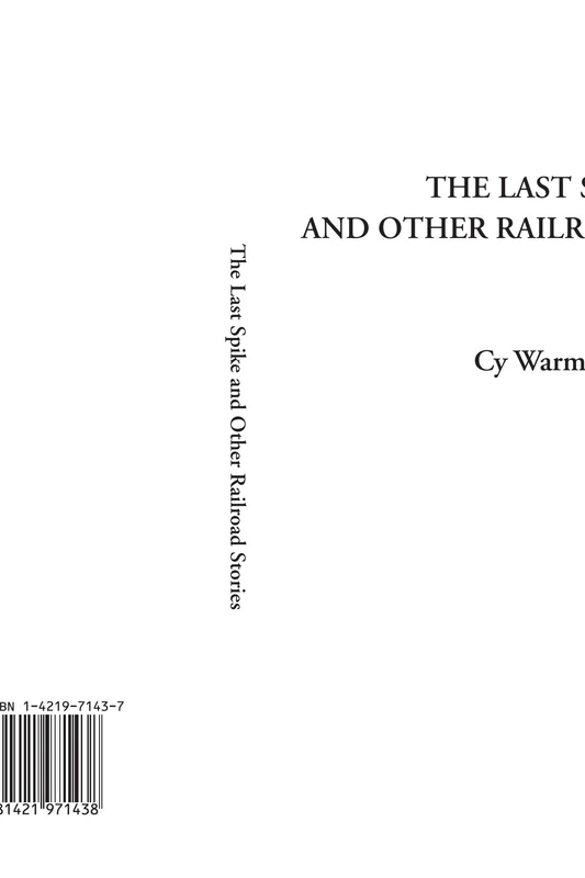 The Last Spike and Other Railroad Stories