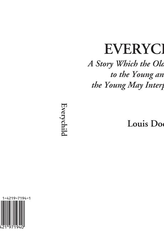 Everychild (A Story Which the Old May Interpret to the Young and Which the Young May Interpret to the Old) - Image 1