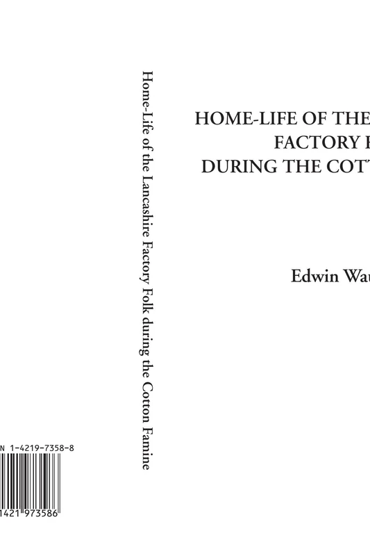 Home-Life of the Lancashire Factory Folk during the Cotton Famine - Image 1