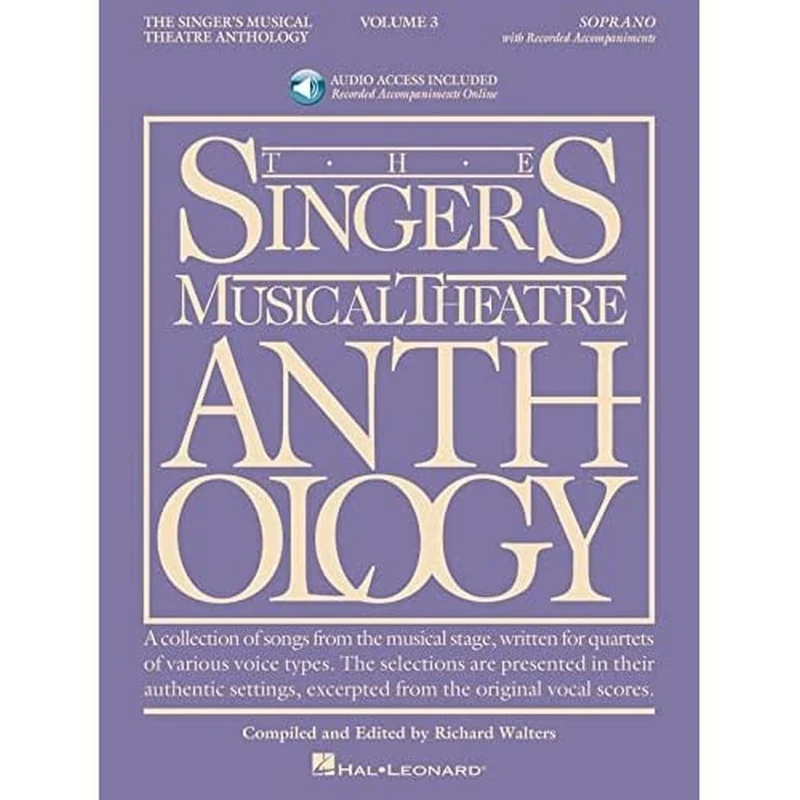 The Singer's Musical Theatre Anthology: Volume 3: Soprano [With 2 CDs] (Singers Musical Theater Anthology): Soprano Voice: 03