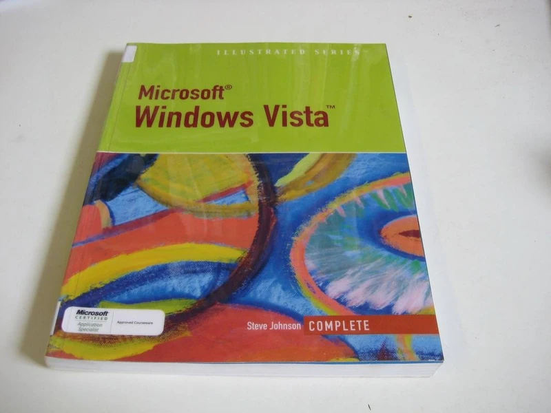 Microsoft Windows Vista, Illustrated Complete