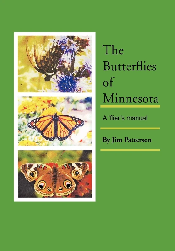 The Butterflies of Minnesota: A 'flier's Manual