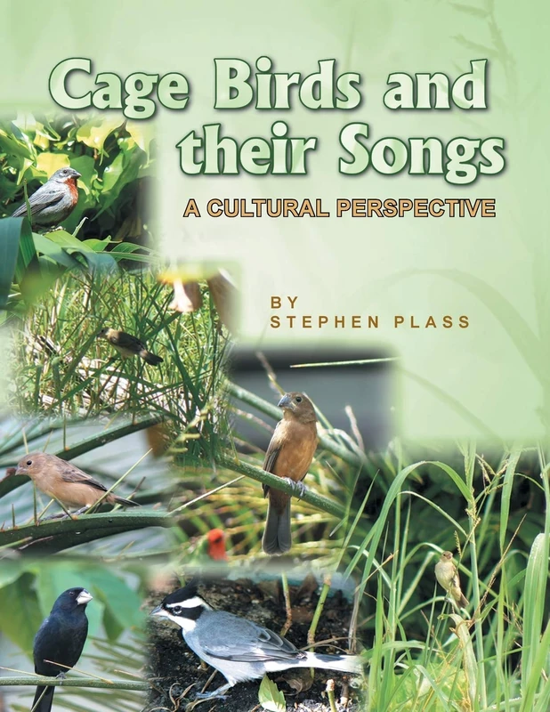 Cage Birds and Their Songs: A Cultural Perspective