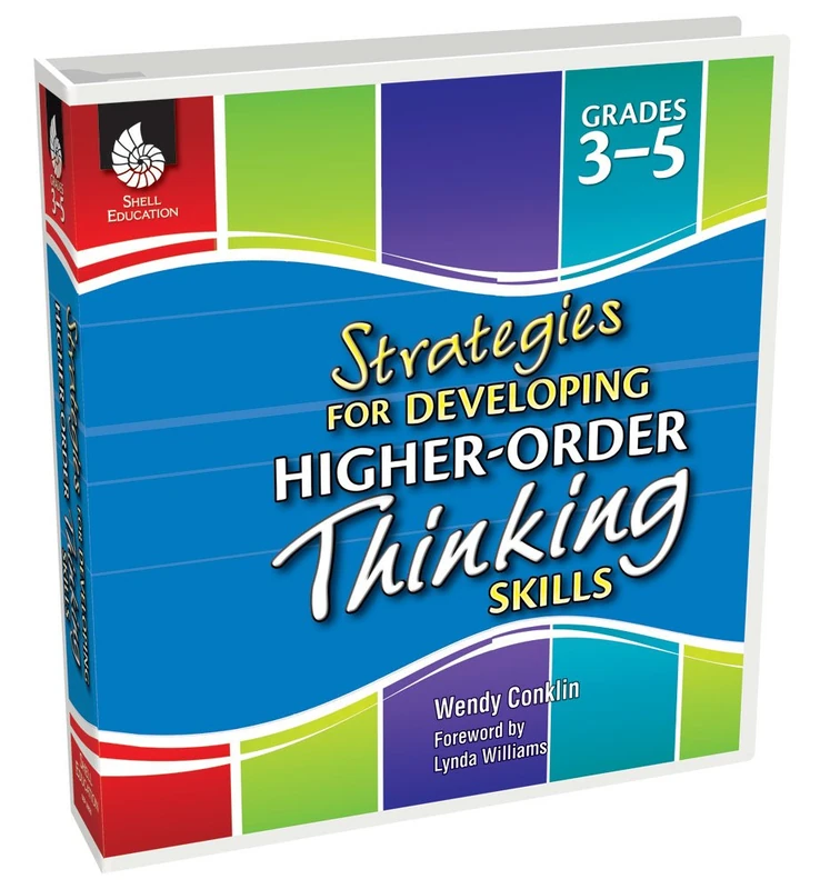 Strategies for Developing Higher-Order Thinking Skills: Grades 3-5