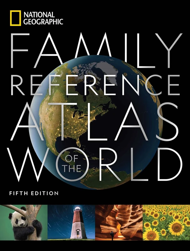 National Geographic Family Reference Atlas, 5th Edition (National Geographic Family Reference Atlas of the World)