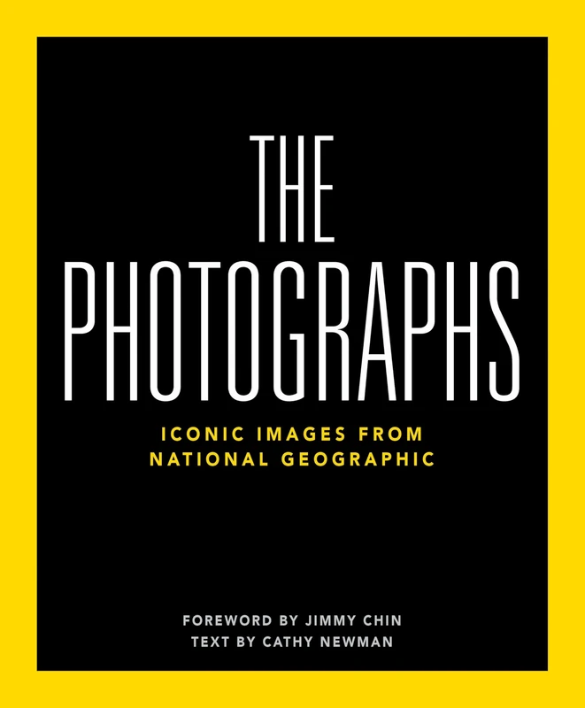 National Geographic The Photographs: Iconic Images from National Geographic