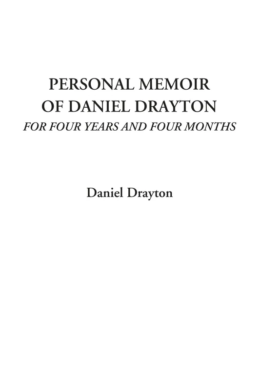 Personal Memoir of Daniel Drayton (For Four Years And Four Months) - Image 1