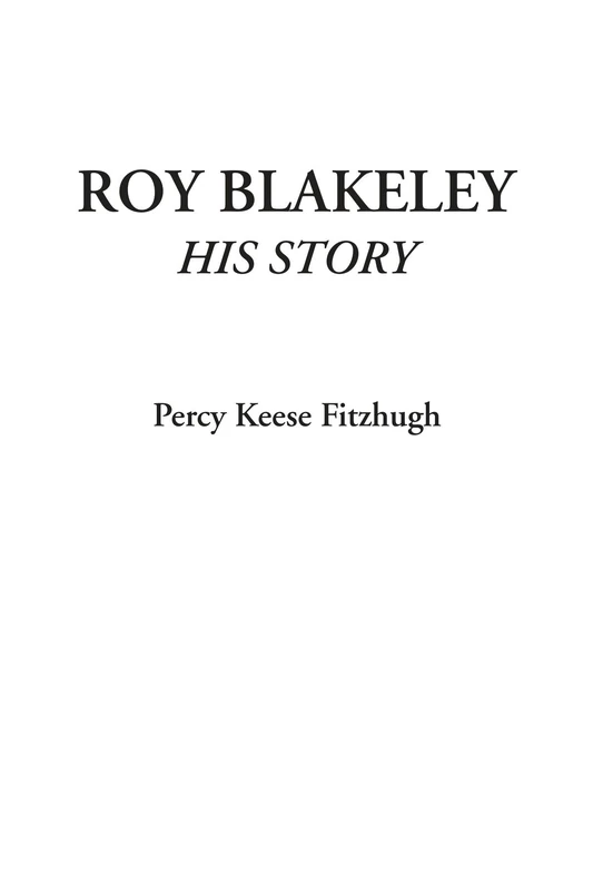Roy Blakeley (His Story)