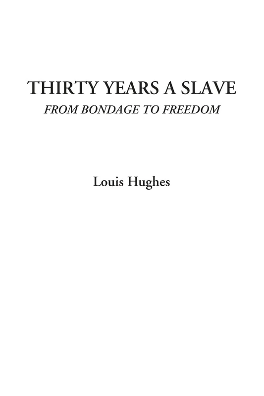 Thirty Years a Slave (From Bondage to Freedom) - Image 1