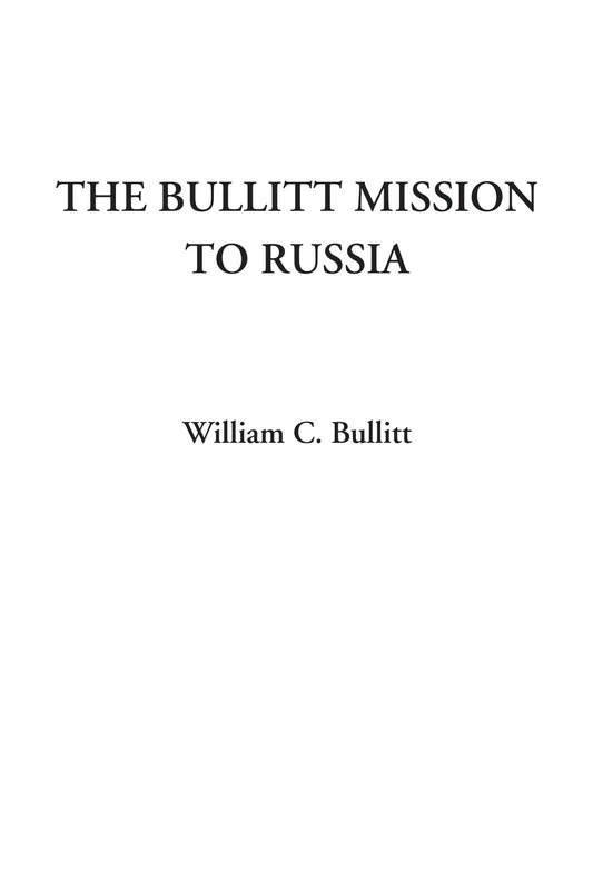 The Bullitt Mission to Russia - Image 1