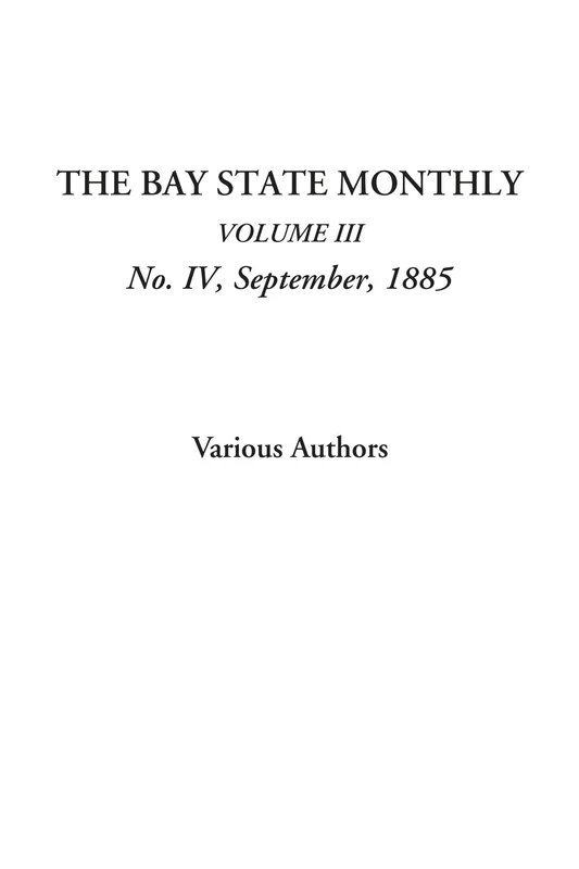 The Bay State Monthly (Volume III, No. IV, September, 1885): 3 - Image 1