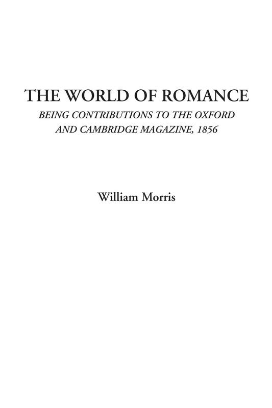 The World of Romance (Being Contributions to The Oxford and Cambridge Magazine, 1856) - Image 1