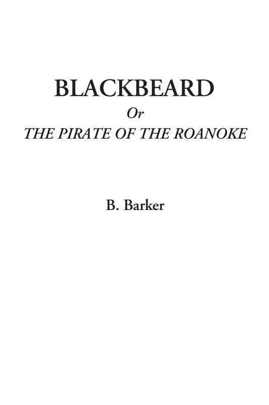Blackbeard Or The Pirate of the Roanoke - Image 1
