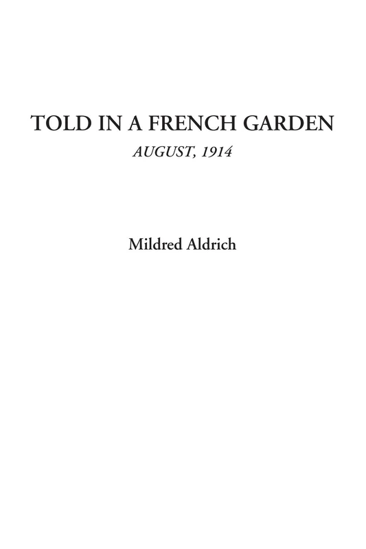 Told in a French Garden (August, 1914) - Image 1