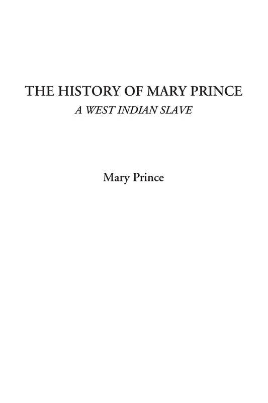 The History of Mary Prince (A West Indian Slave) - Image 1