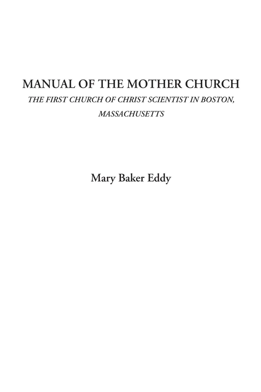 Manual of the Mother Church (The First Church of Christ Scientist in Boston, Massachusetts) - Image 1