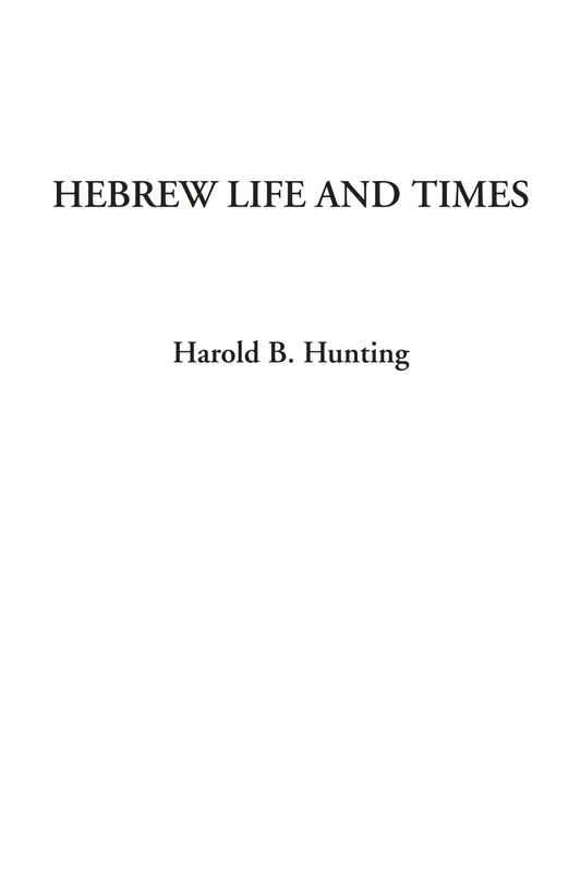 Hebrew Life and Times - Image 1