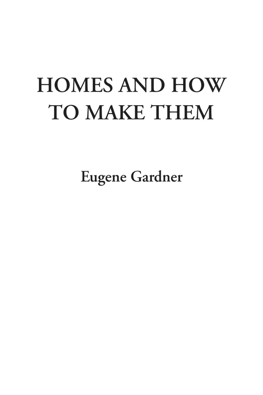 Homes And How To Make Them