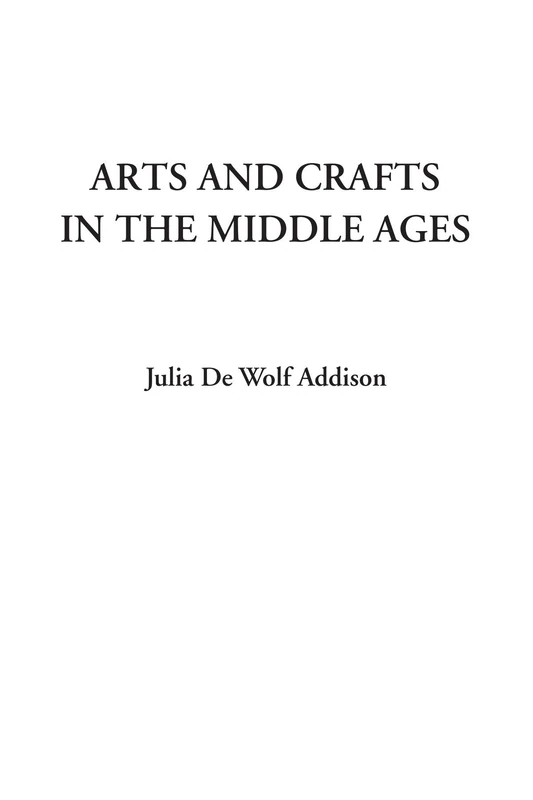 Arts and Crafts in the Middle Ages