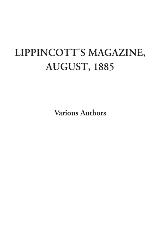 Lippincott's Magazine, August, 1885