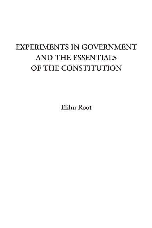Experiments in Government and the Essentials of the Constitution - Image 1