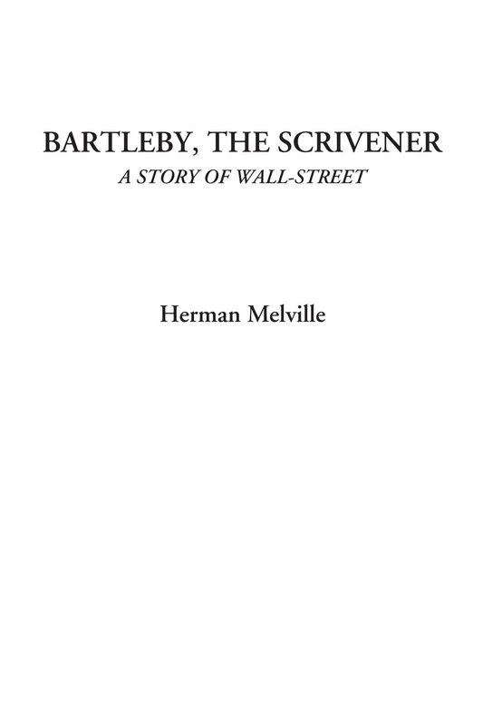 Bartleby, The Scrivener (A Story of Wall-Street) - Image 1