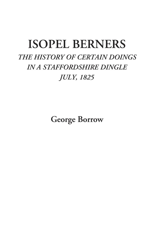 Isopel Berners (The History of certain doings in a Staffordshire Dingle, July, 1825) - Image 1