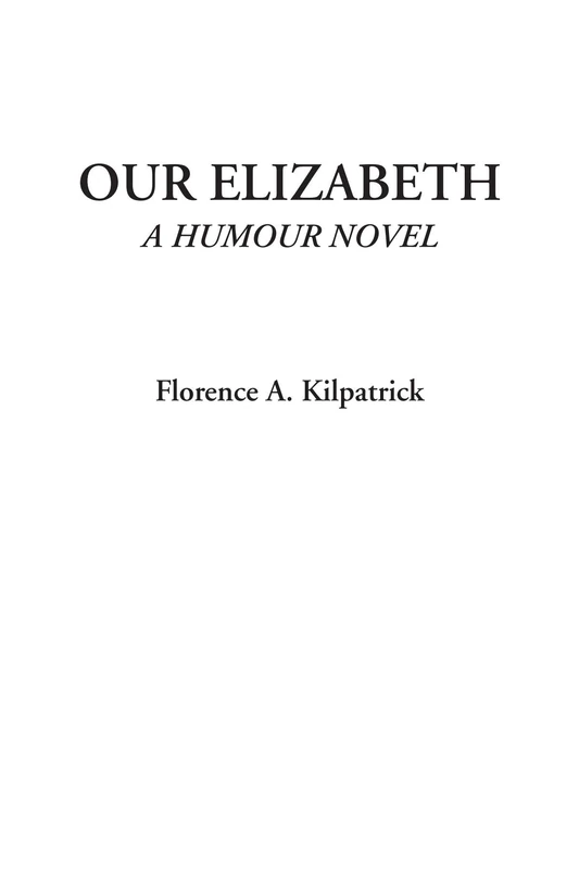 Our Elizabeth (A Humour Novel)