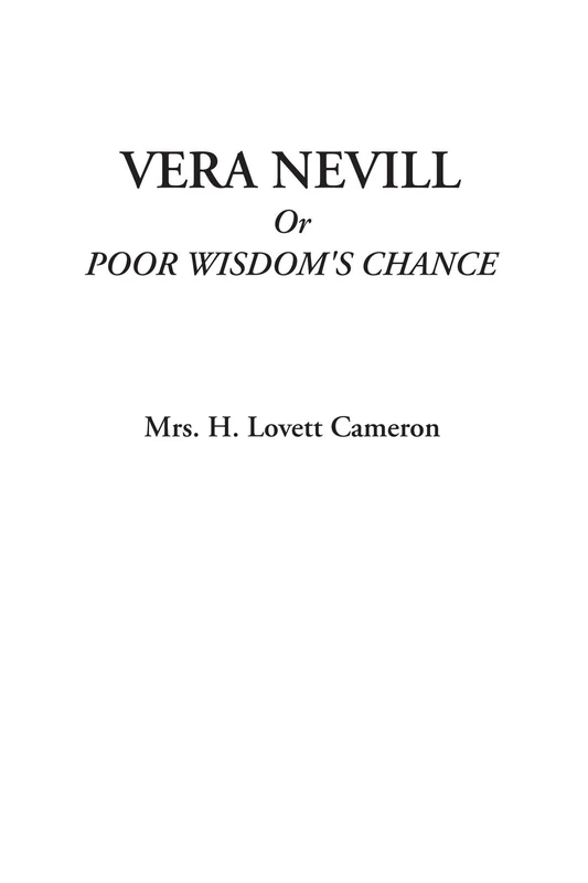 Vera Nevill Or Poor Wisdom's Chance