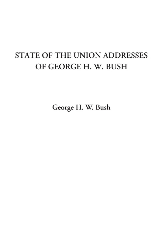 State of the Union Addresses of George H. W. Bush