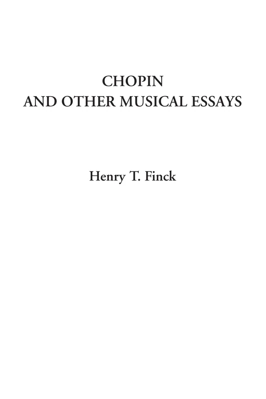 Chopin and Other Musical Essays - Image 1