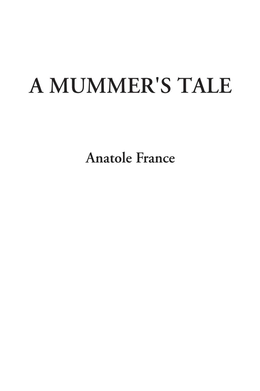 A Mummer's Tale